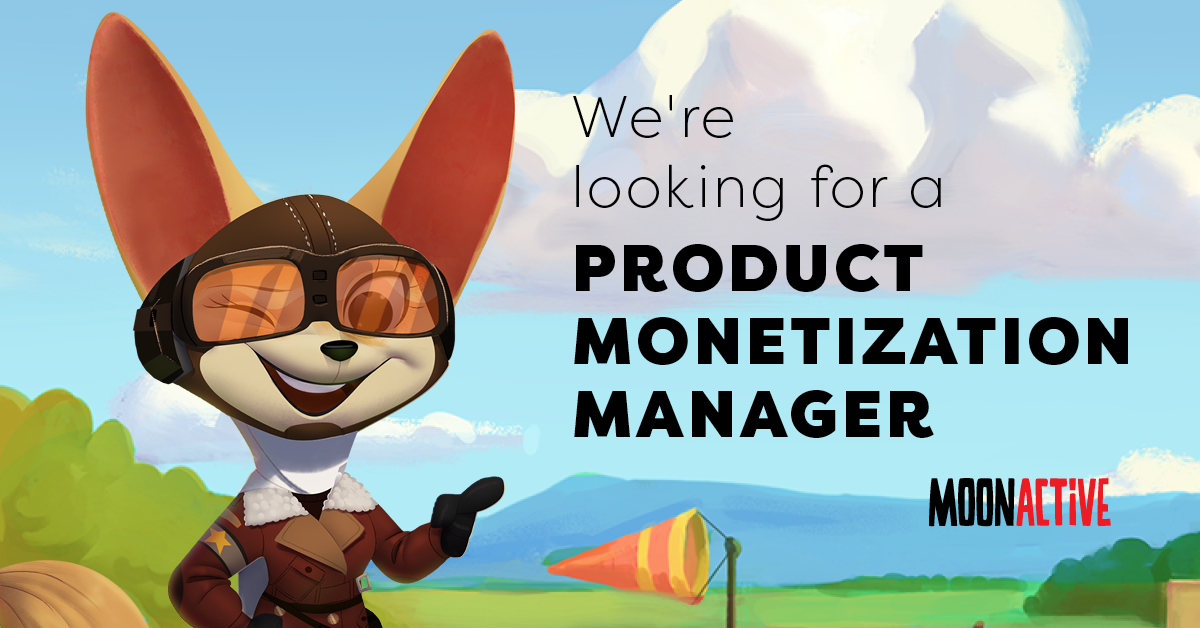 Moon Active - Product Monetization Manager position